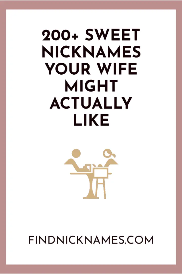 200-sweet-nicknames-your-wife-might-actually-like-find-nicknames