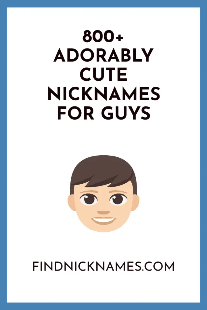 800-adorably-cute-nicknames-for-guys-find-nicknames