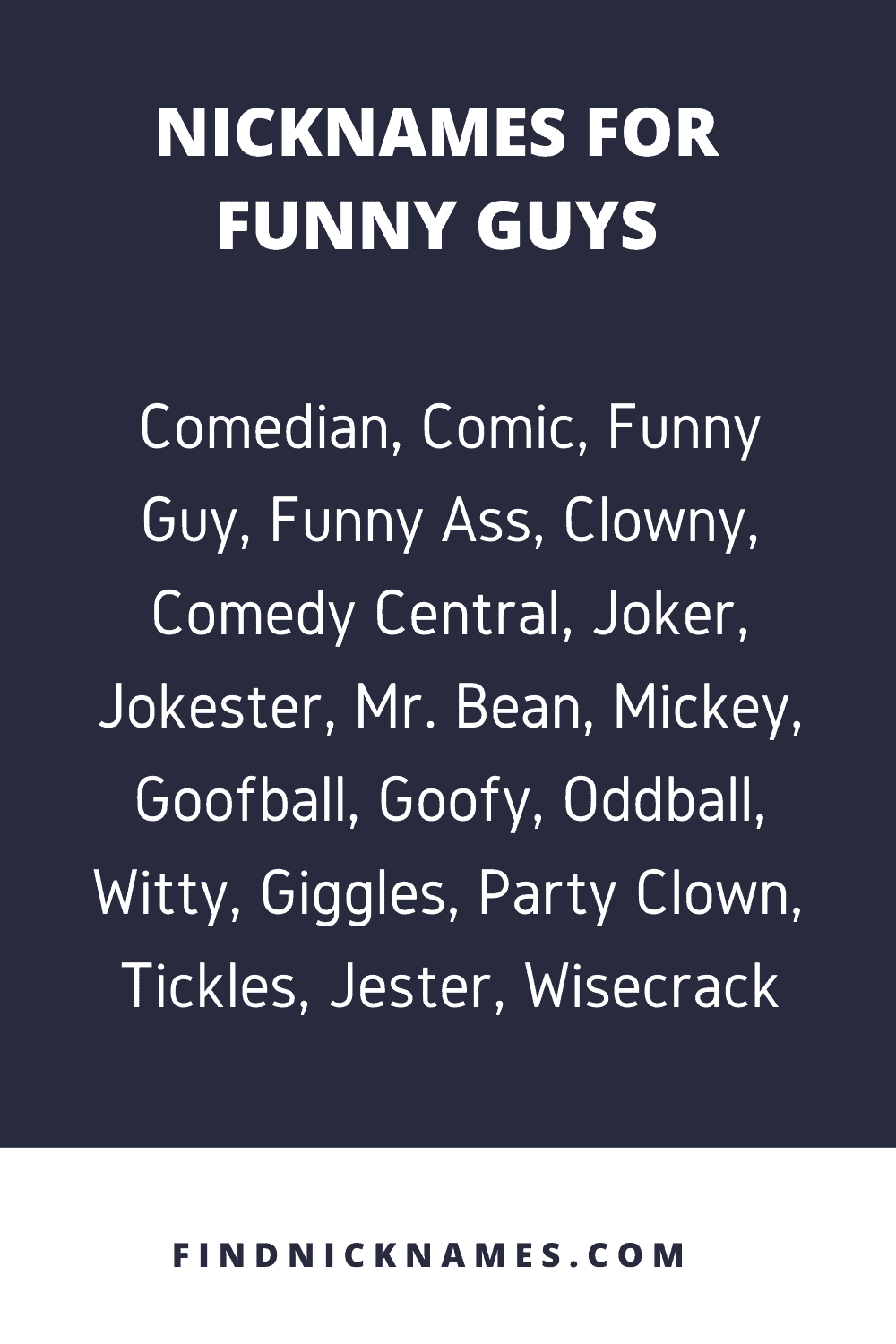 70 Really Cool Nicknames For Funny Guys Find Nicknames