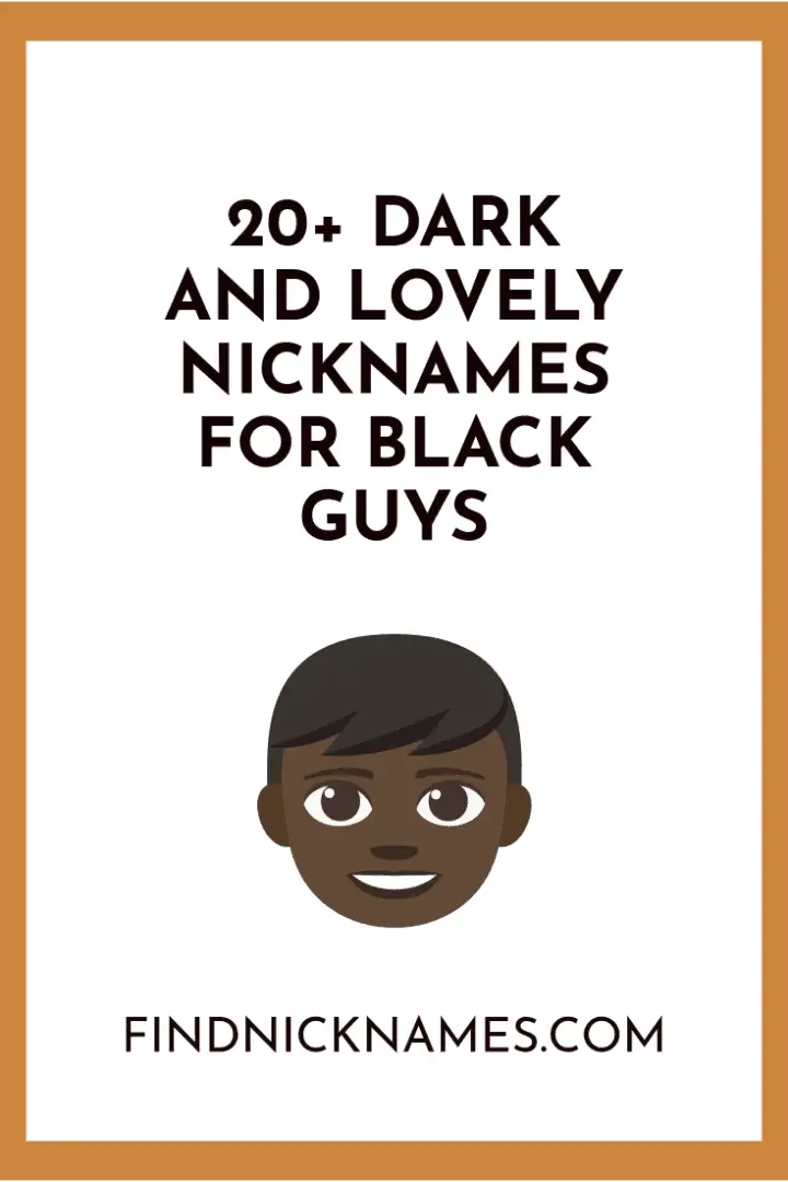 50-dark-and-lovely-nicknames-for-black-guys-find-nicknames