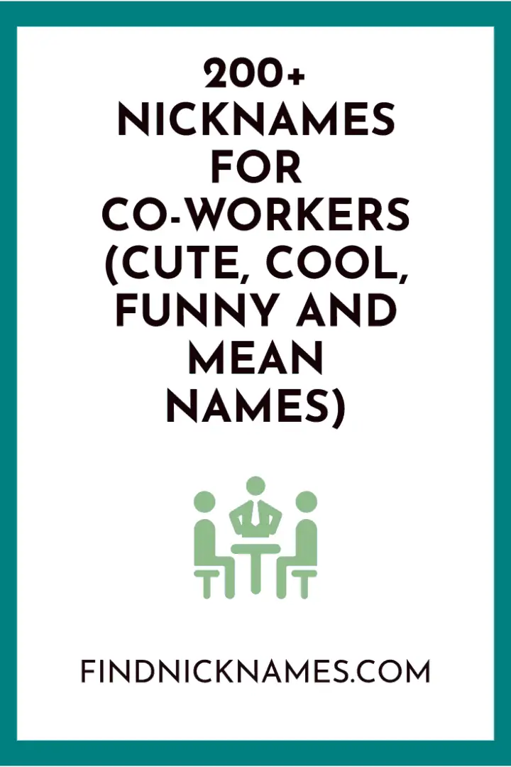 200-legendary-nicknames-for-co-workers-find-nicknames