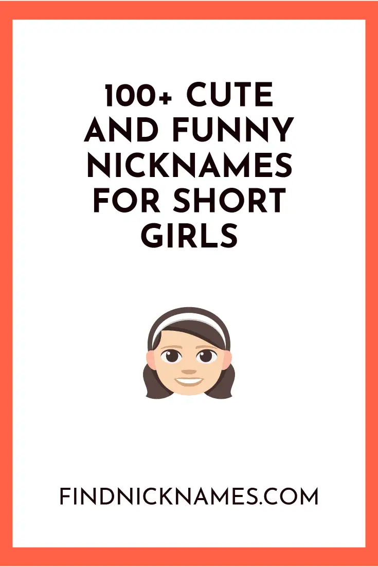 100 Cute And Funny Nicknames For Short Girls — Find Nicknames 7068