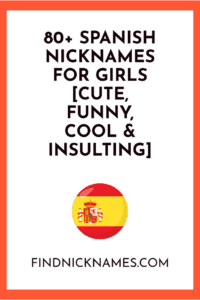80 Spanish Nicknames For Girls Cute Funny Cool Insulting