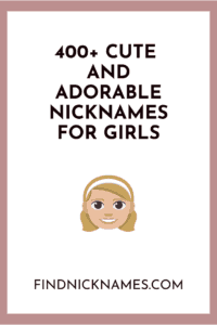 100 Fantastic Nicknames For Girls With Meanings Find - 