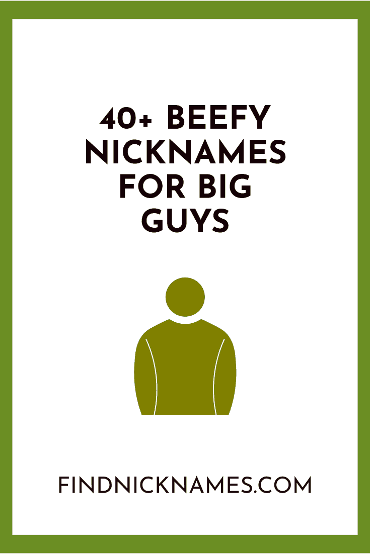 48-beefy-nicknames-for-big-guys-find-nicknames