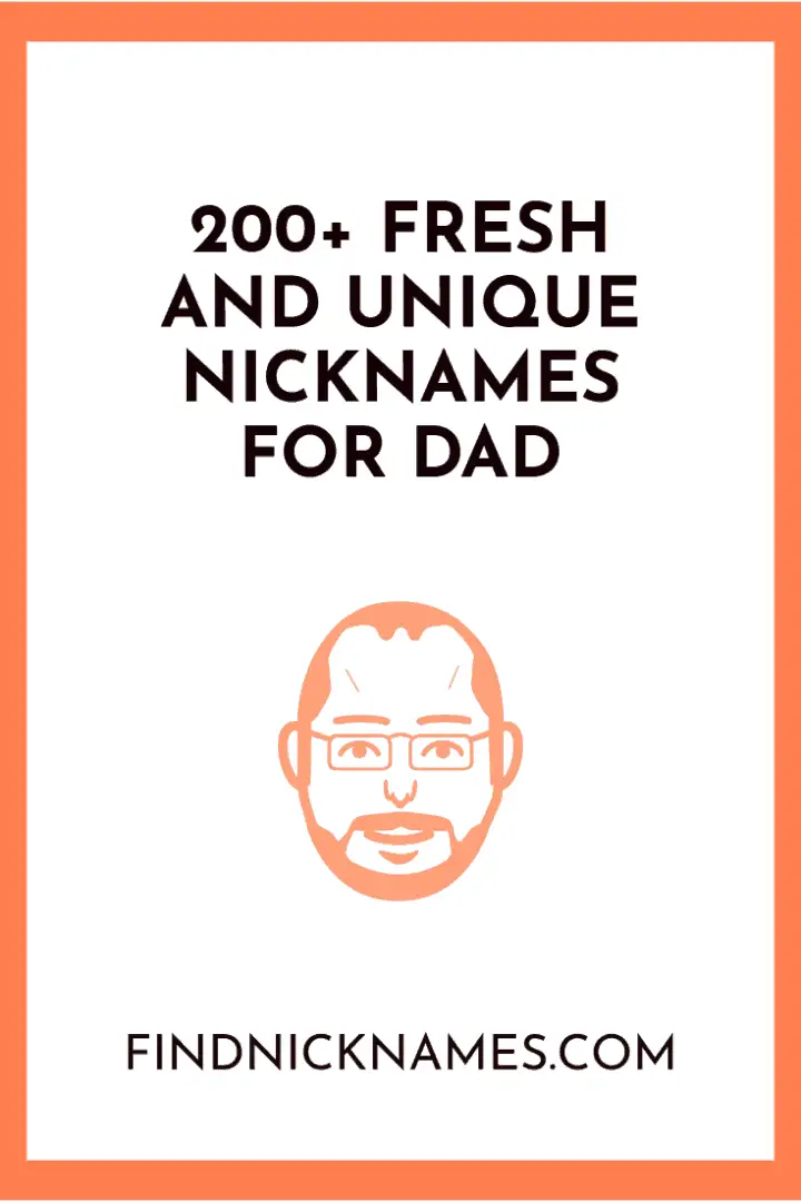 200-fresh-and-unique-nicknames-for-dad-find-nicknames