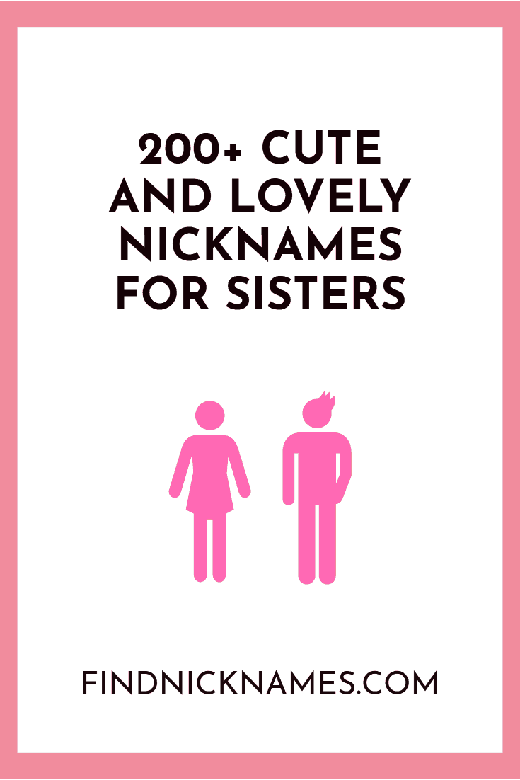 200-cute-and-lovely-nicknames-for-sisters-find-nicknames