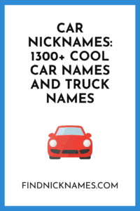 Car Nicknames: 1300+