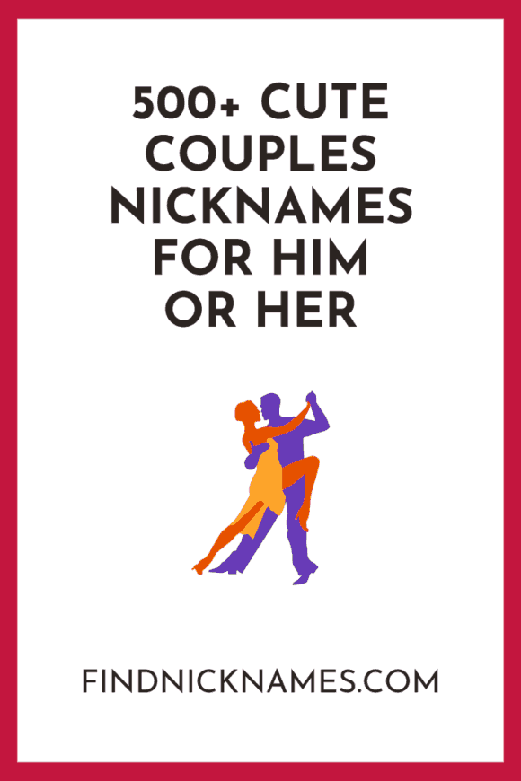 500 Cute Couple Nicknames For Him Or Her Find Nicknames