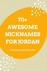 70 Awesome Nicknames For Jordan Find Nicknames