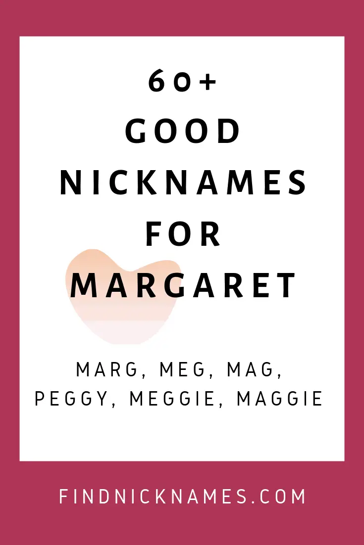 80 Cute And Popular Nicknames For Margaret Find Nicknames