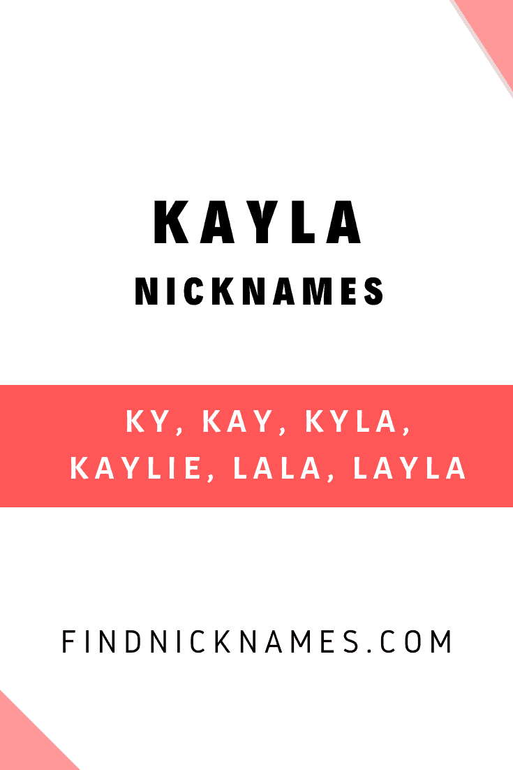 30+ Popular Nicknames for Kayla — Find Nicknames