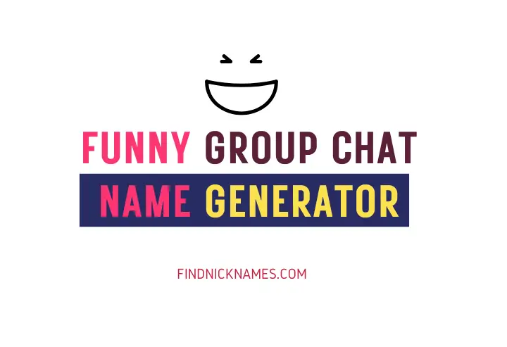 Funny Group Chat Name Generator