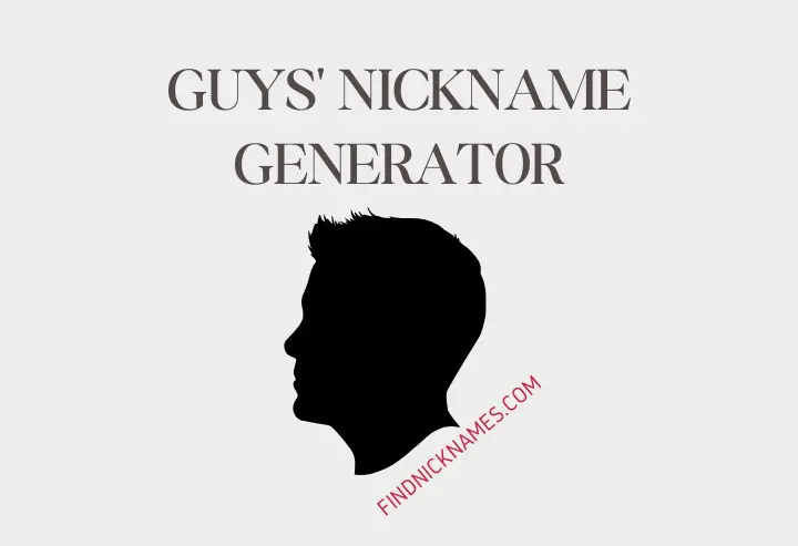 Guys' Nickname Generator