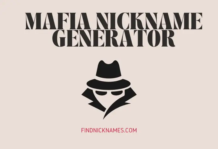 Mafia Nickname Generator