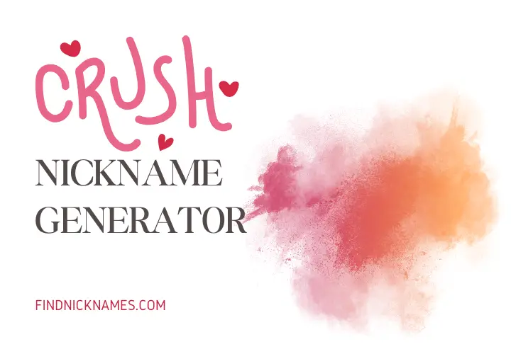 Nickname Generator for Crush