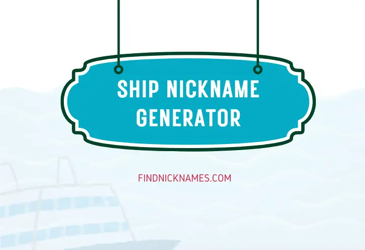 Ship Nickname Generator