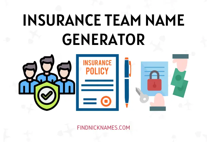 Insurance Team Name Generator