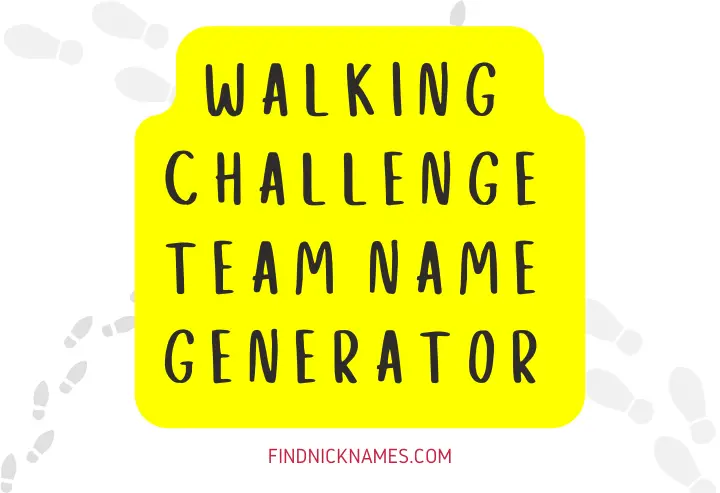 Walking Challenge Team Name Generator