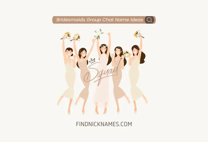 Bridesmaids Group Chat Name Generator