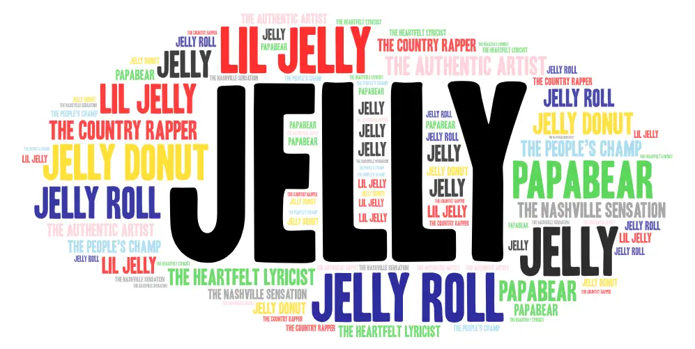 Jelly Roll Nicknames